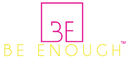 Be Enough